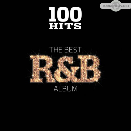 VA - 100 Hits The Best R&B Album (2018) MP3 скачать торрент
