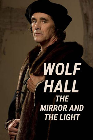 Волчий зал: Зеркало и свет (1 сезон 1-6 серия) (2024) скачать торрент