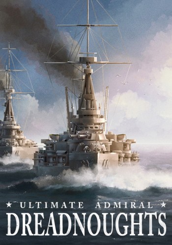 Ultimate Admiral: Dreadnoughts скачать торрент